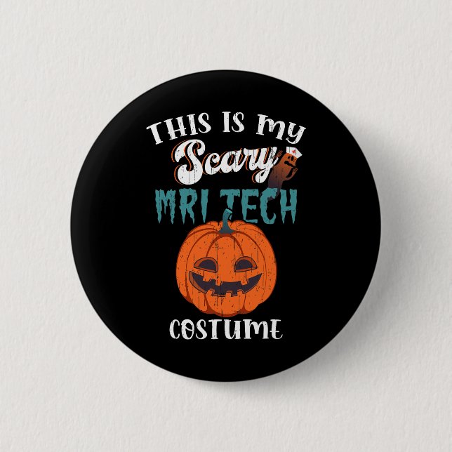 This Is My Scary Mri Tech Costume Funny Halloween  Button (Front)