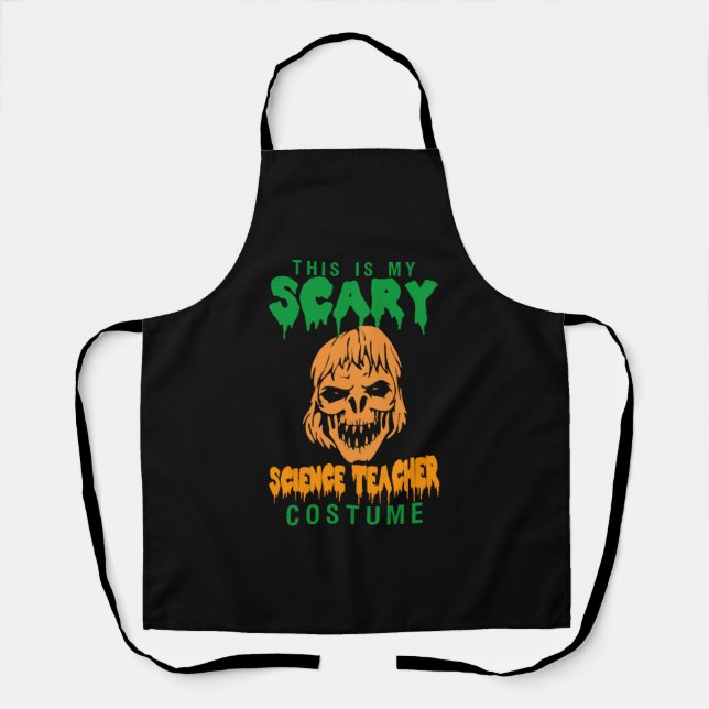 This Is My Scary Science Teacher Costume Halloween Apron (Front)