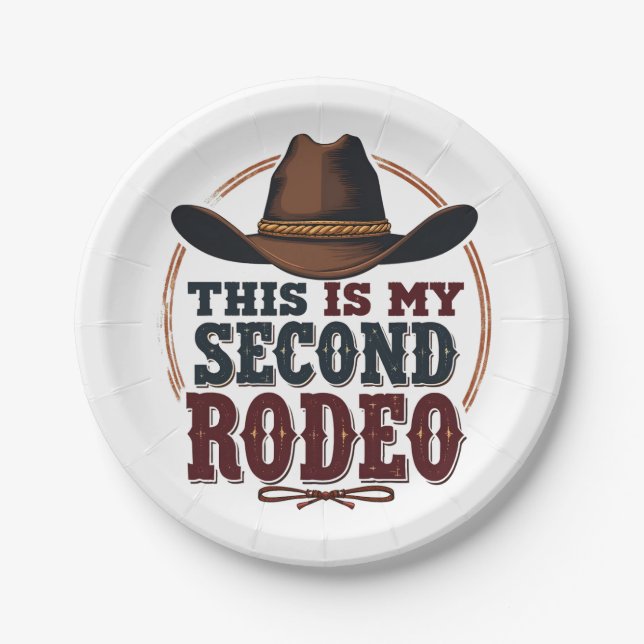 This is My Second Rodeo Cowboy West Hat Paper Plates (Front)