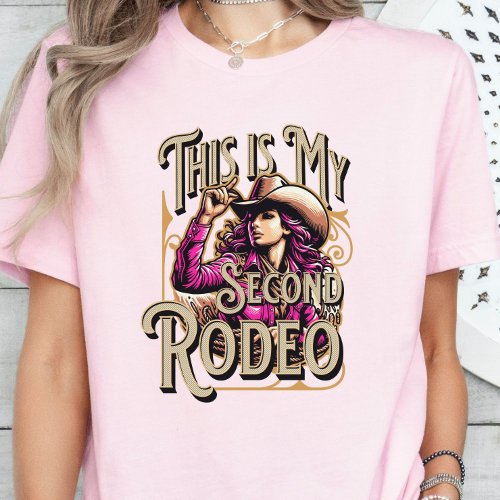 This is My Second Rodeo Cowgirl Gift Girl Boss T_Shirt