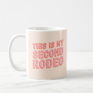 This is My Second Rodeo (old west letters) Coffee Mug