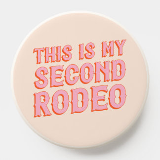 This is My Second Rodeo (old west letters) PopSocket