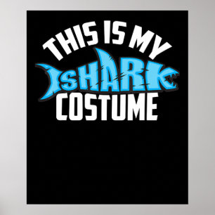 This Is My Shark Costume Sea Creature Poster