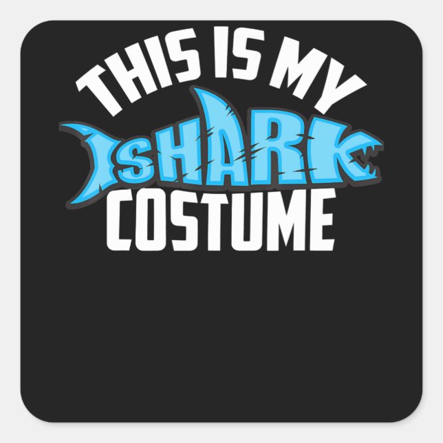 This Is My Shark Costume Sea Creature Square Sticker (Front)