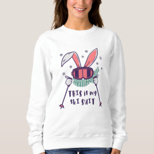 This is my Ski Suit Skiing Rabbit with ski poles Sweatshirt