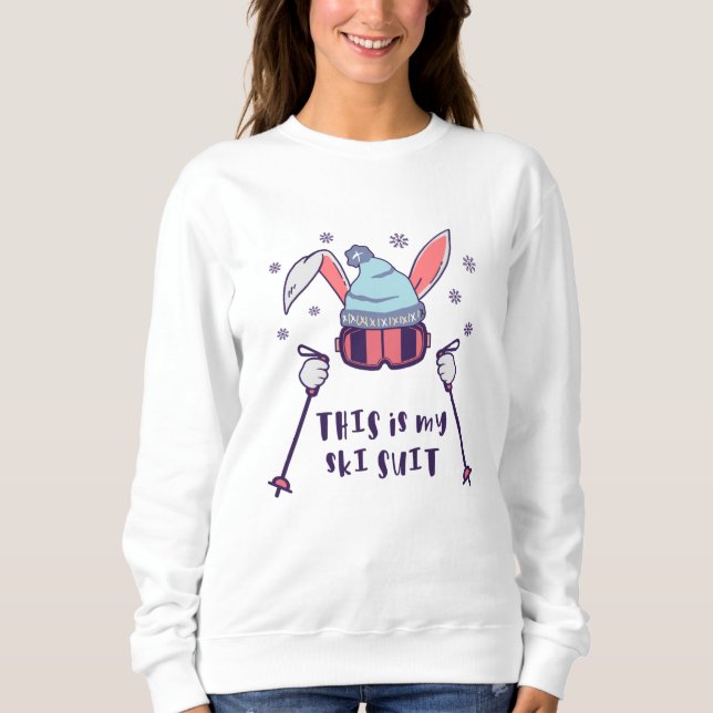 This is my Ski Suit Skiing Rabbit with ski poles Sweatshirt (Front)