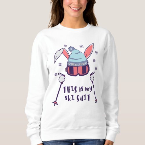 This is my Ski Suit Skiing Rabbit with ski poles Sweatshirt