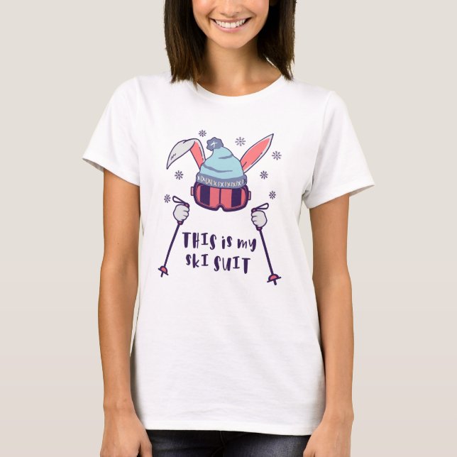 This is my Ski Suit Skiing Rabbit with ski poles T-Shirt (Front)