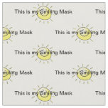 This is my Smiling Mask Fabric