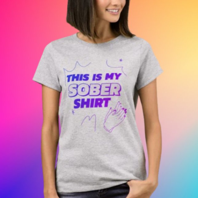This Is My Sober Shirt (Creator Uploaded)