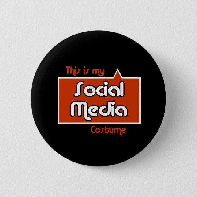 THIS IS MY SOCIAL MEDIA COSTUME PINBACK BUTTON (Front)