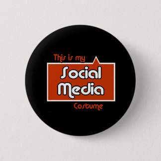 THIS IS MY SOCIAL MEDIA COSTUME PINBACK BUTTON