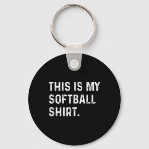 This Is My Softll Shirt - Player Mom Dad Pitcher T Keychain