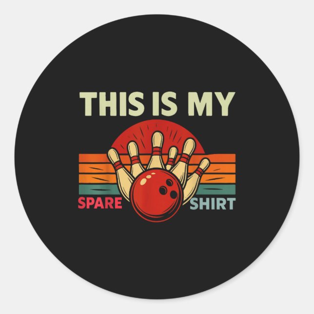 This Is My Spare Bowling Funny Bowler Men Women Ki Classic Round Sticker (Front)
