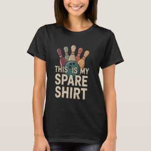 This Is My Spare Shirt Funny Bowling Pun Humor Des
