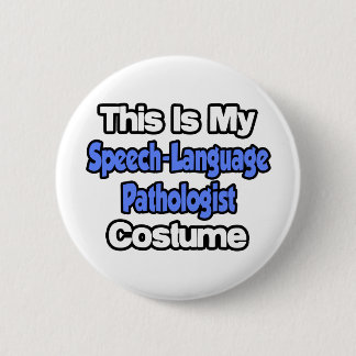 This Is My Speech-Language Pathologist Costume Pinback Button
