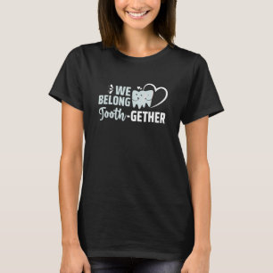 This is my spirit enamel for a Dental Technician C T-Shirt