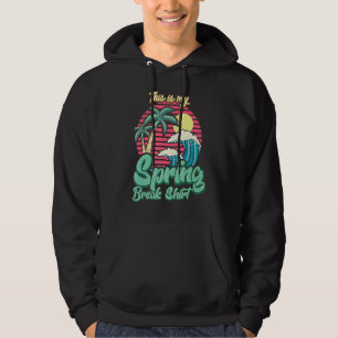 This Is My Spring Break Retro Style Summer 2022 Hoodie