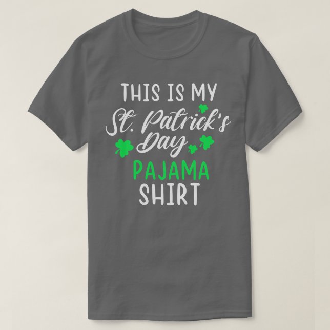 This is my st patricks day pajama shirt gift for m (Design Front)