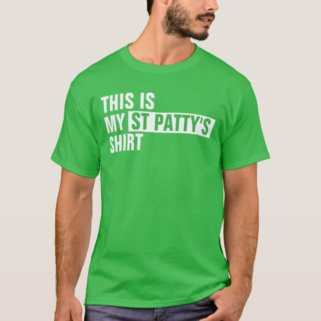 This is my ST PATTY'S shirt (Front)