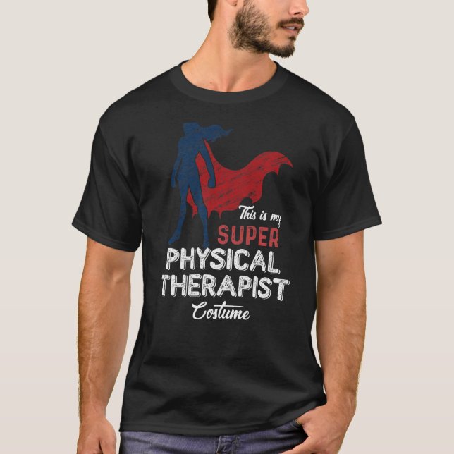 This Is My Super Physical Therapist Costume Lazy H T-Shirt (Front)