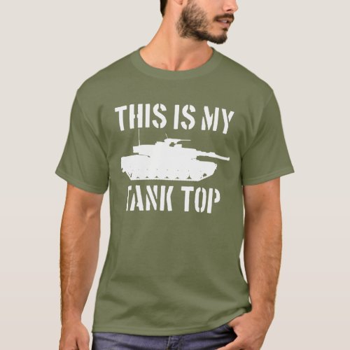 This Is My Tank Top Abrams Tank Funny Military