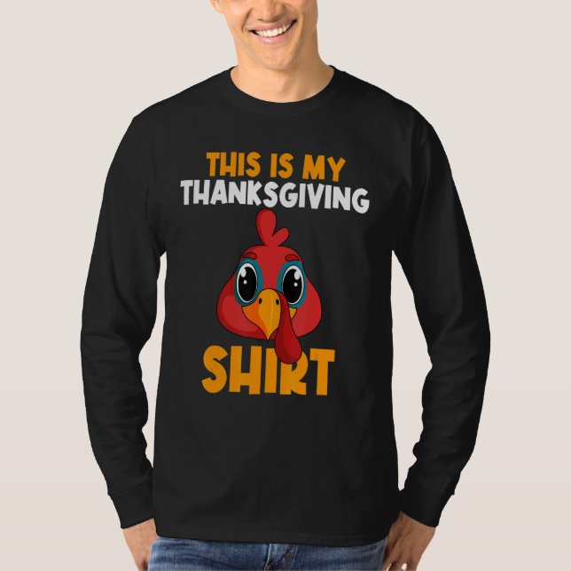 This Is My Thanksgiving  Happy Turkey Day Thanksgi T-Shirt (Front)