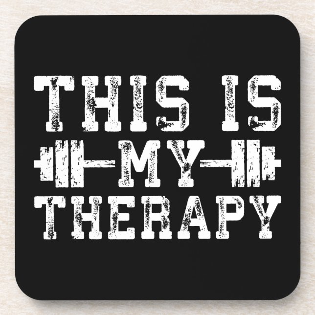 This Is My Therapy - Gym Workout Inspirational Beverage Coaster (Front)