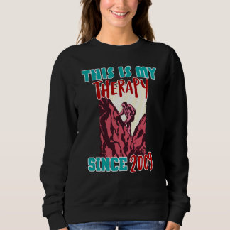 This is my therapy since 2009 sweatshirt