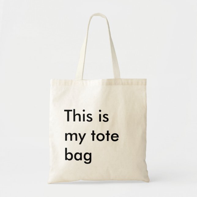 "This is my tote bag" custom quote Bag (Front)