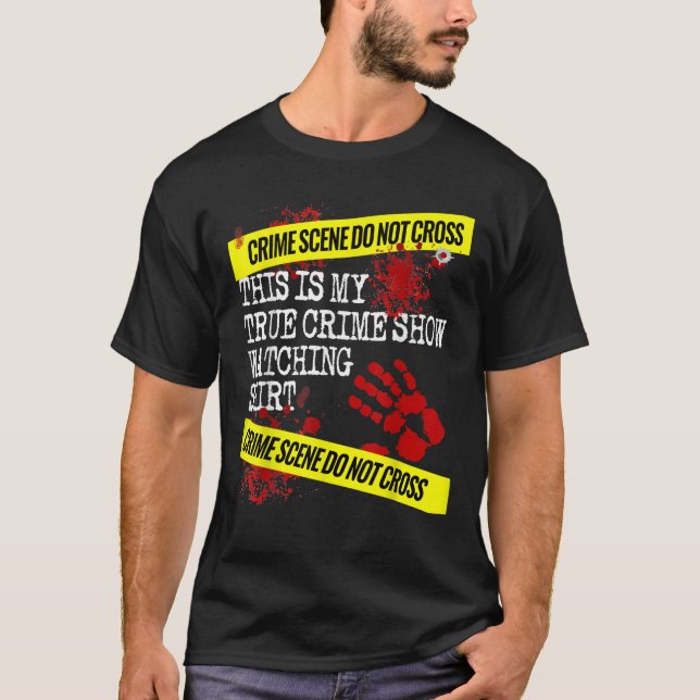 This is My True Crime Show Watching Shirt Funny Me (Front)