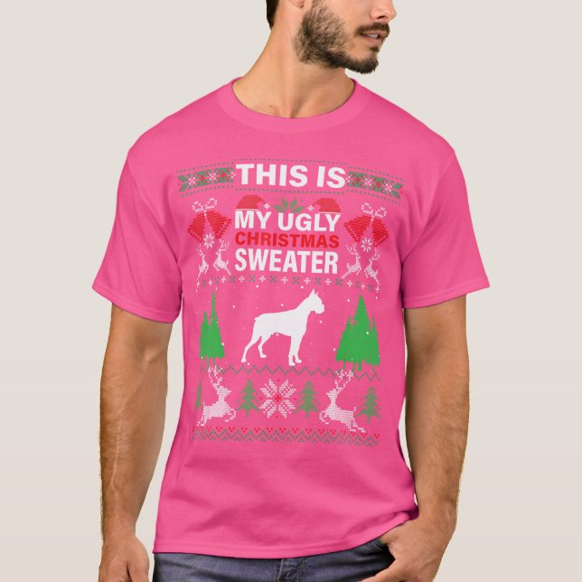This Is My Ugly Christmas 	 Funny Boxer Dog Shirt (Front)