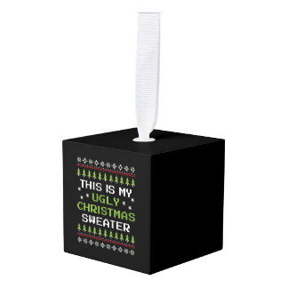 This is my Ugly Christmas Sweater Poison Idea Xmas Cube Ornament