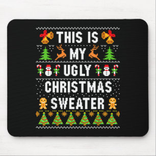 This Is My Ugly Sweater Funny Christmas Short Slee Mouse Pad