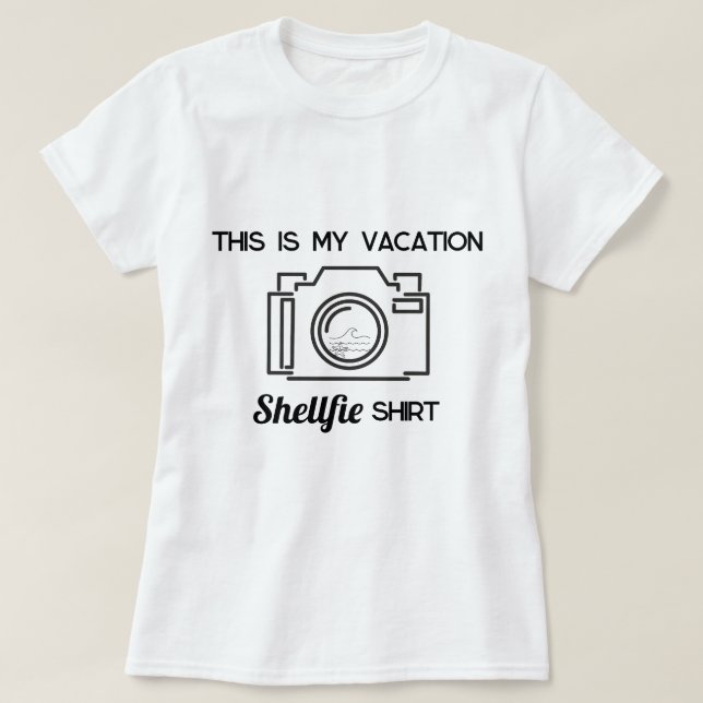 This is My Vacation Shellfie Shirt – Womens TShirt (Design Front)