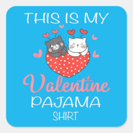 This is My Valentine Day Funny Cat Valentine Square Sticker