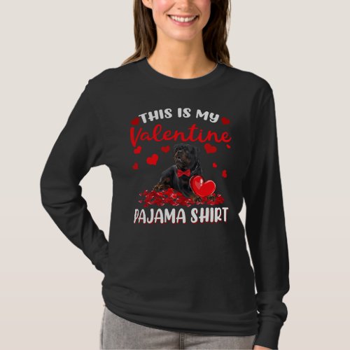 This Is My Valentine Pajama Rottweiler Dog Lover T_Shirt