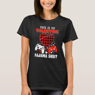 This Is My Valentine Pajama Video Game Valentine G T-Shirt