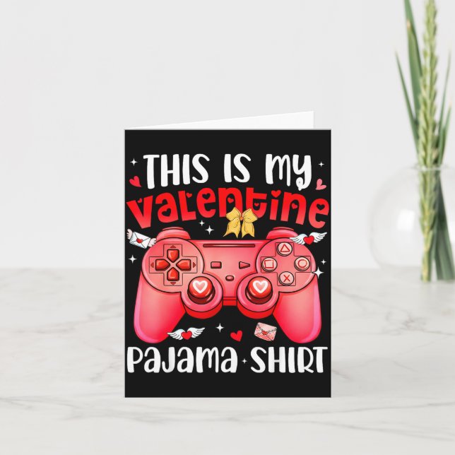 This Is My Valentine Pajama Video Games Gamer Boy  Card (Front)