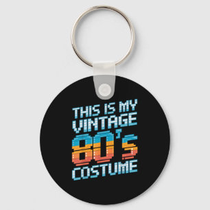 This Is My Vintage 80s Costume 1980s Fashion Retro Keychain