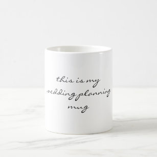 this is my wedding planning mug script font