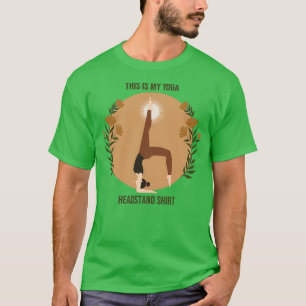 This Is My Yoga Headstand Cool Yoga Headstand Desi T-Shirt