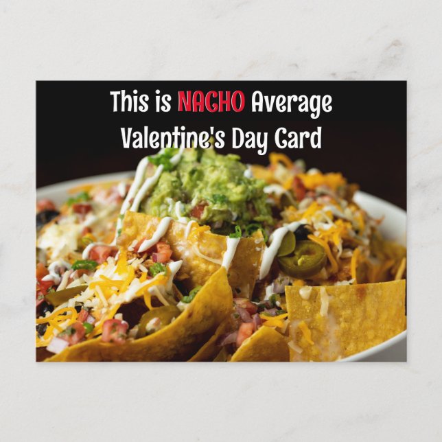 This is NACHO Average Valentine's Day Card nachos (Front)