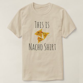 This is Nacho Shirt