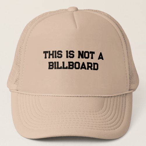 This is not a billboard cap