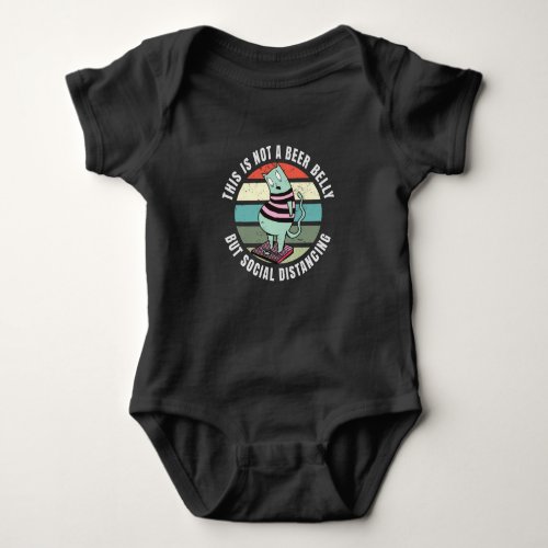 This is not a potbelly but social distancing baby bodysuit