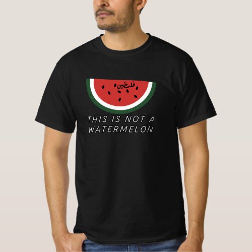 This is Not a Watermelon _ Palestine watermelon T_Shirt