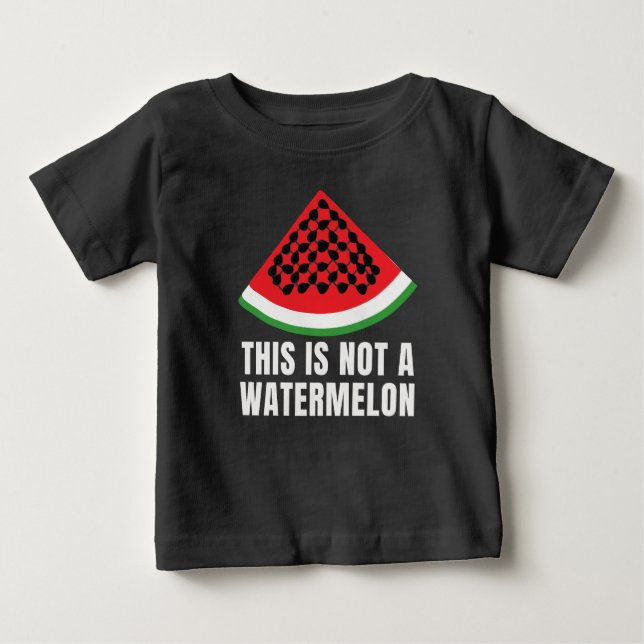 This is Not a Watermelon - Palestinian keffiyeh Baby T-Shirt (Front)