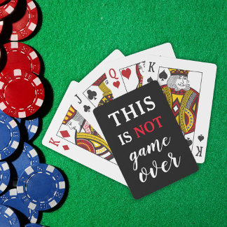 This Is Not Game Over Funny Quote Black Poker Cards