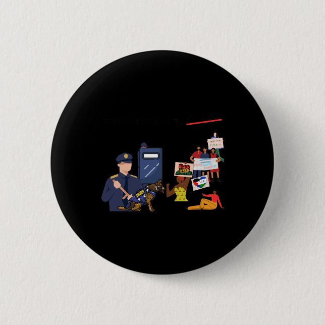 This Is Not How To Govern Protest Art  Button (Front)